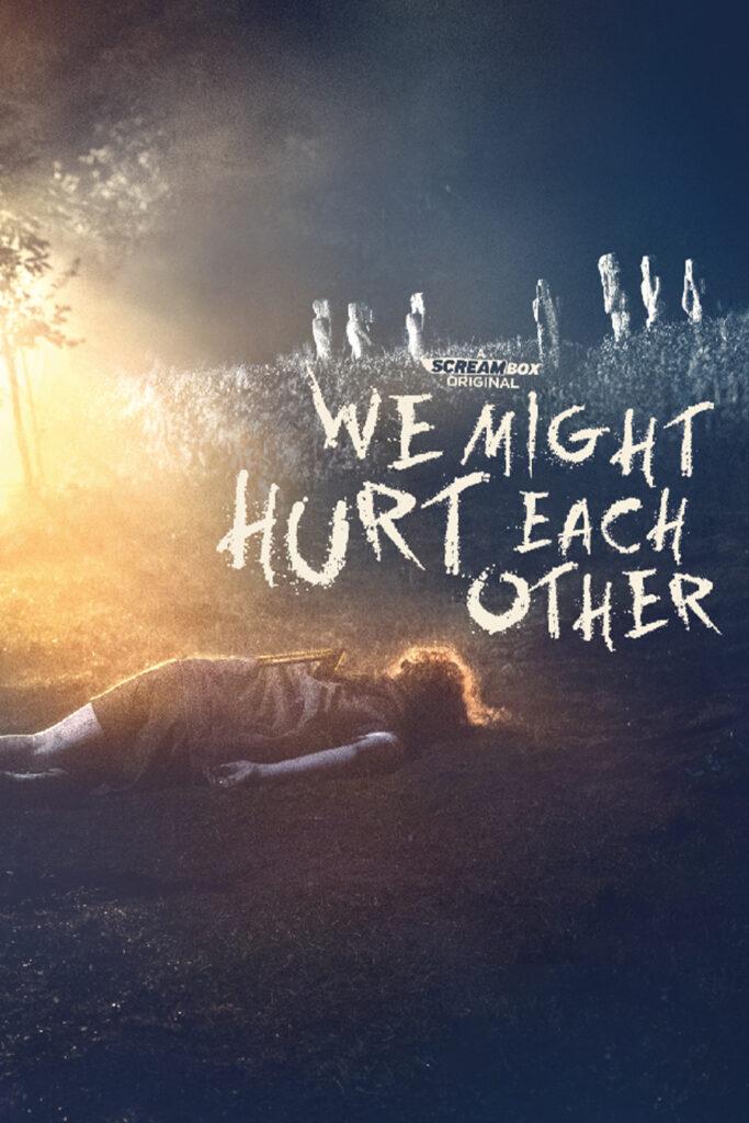 We Might Hurt Each Other review