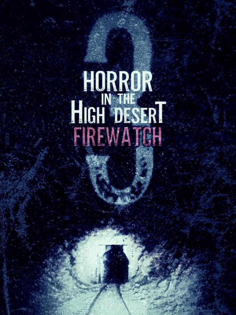 Horror in the High Desert 3 Firewatch review