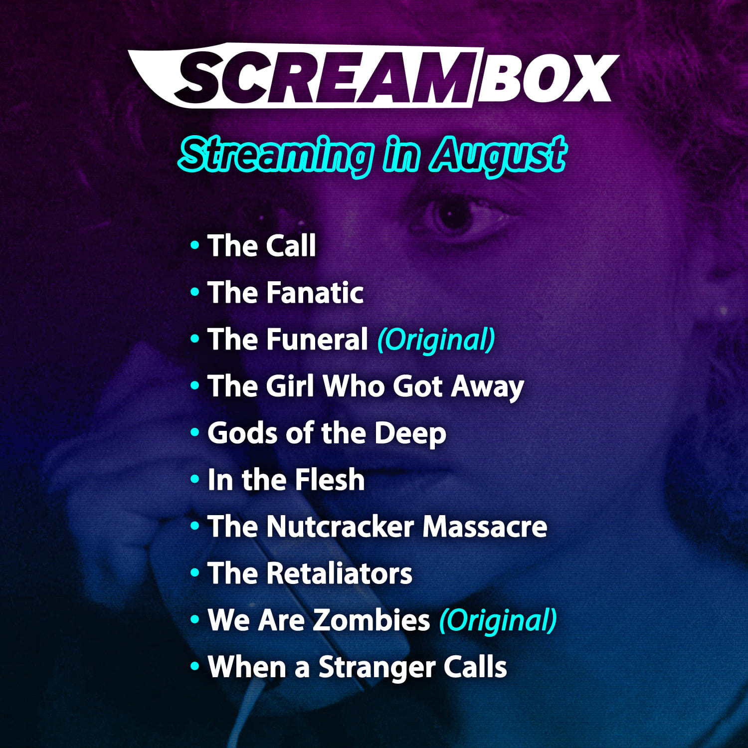 SCREAMBOX August 2024 Line-Up Includes WE ARE ZOMBIES, THE FUNERAL, WHEN A STRANGER CALLS