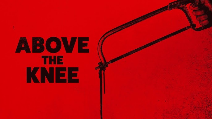 Above the Knee Review